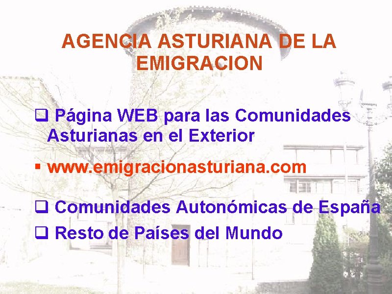 AGENCIA ASTURIANA DE LA EMIGRACION q Página WEB para las Comunidades Asturianas en el