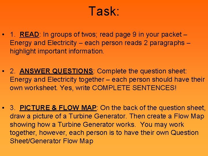 Task: • 1. READ: In groups of twos; read page 9 in your packet