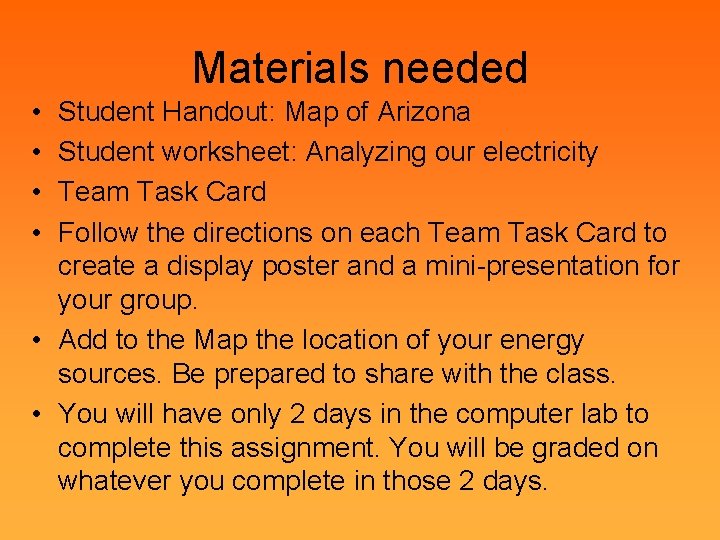 Materials needed • • Student Handout: Map of Arizona Student worksheet: Analyzing our electricity