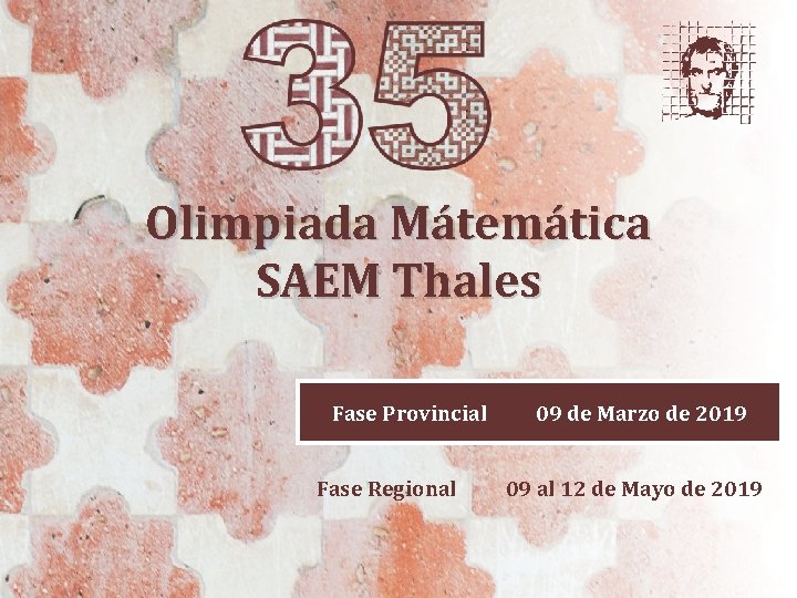 Olimpiada Mátemática SAEM Thales Fase Provincial 09 de Marzo de 2019 Fase Regional 09