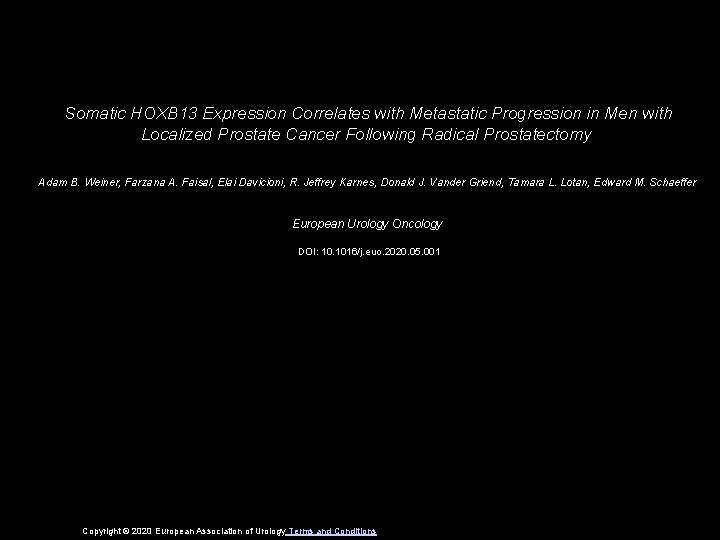 Somatic HOXB 13 Expression Correlates with Metastatic Progression in Men with Localized Prostate Cancer