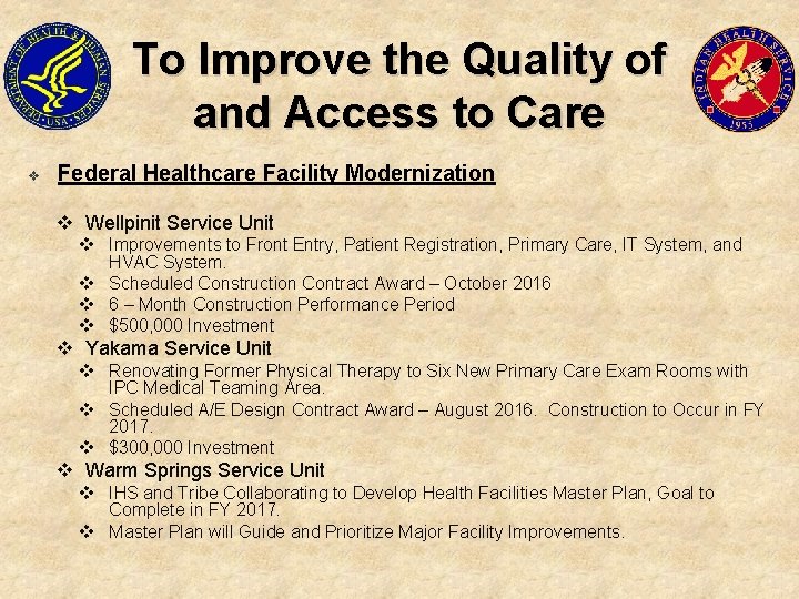 To Improve the Quality of and Access to Care v Federal Healthcare Facility Modernization