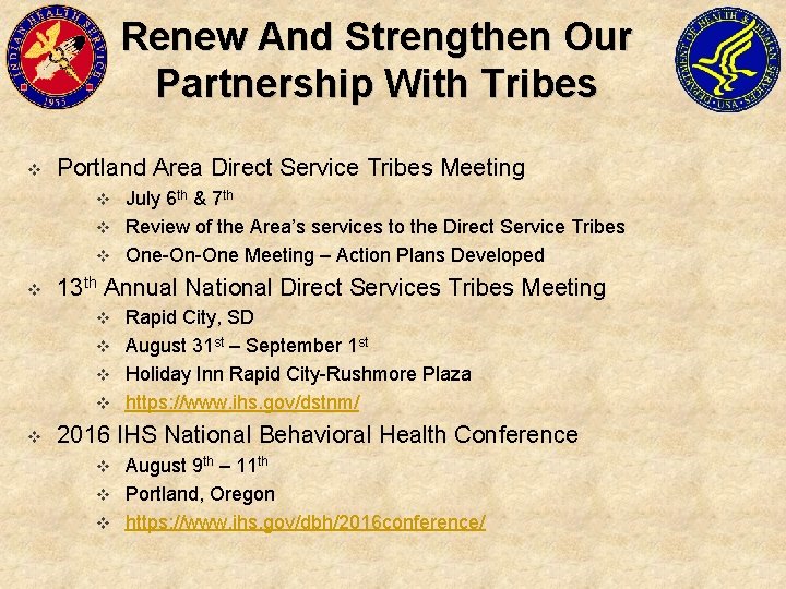 Renew And Strengthen Our Partnership With Tribes v Portland Area Direct Service Tribes Meeting