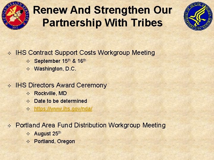 Renew And Strengthen Our Partnership With Tribes v IHS Contract Support Costs Workgroup Meeting