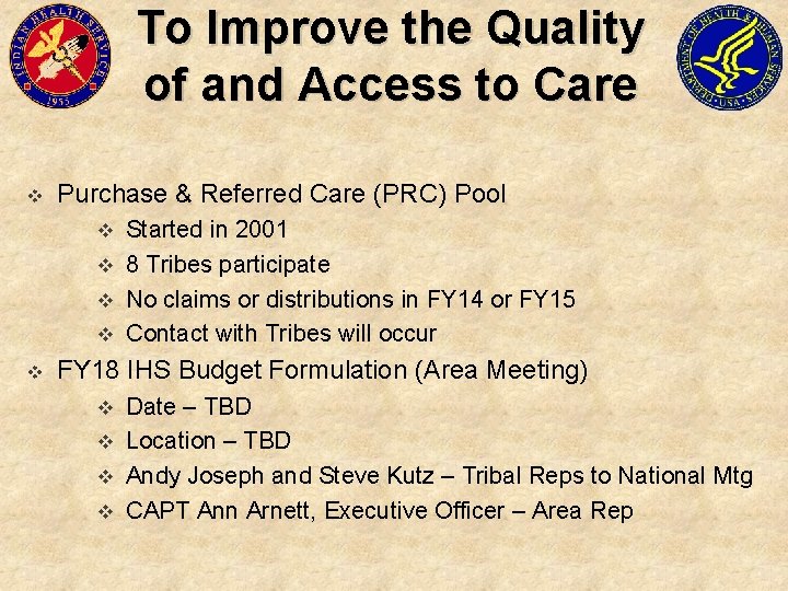 To Improve the Quality of and Access to Care v Purchase & Referred Care