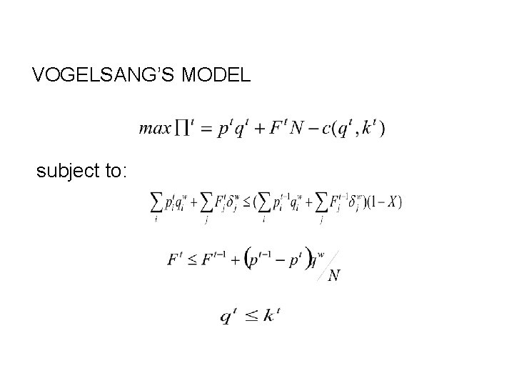 VOGELSANG’S MODEL subject to: 