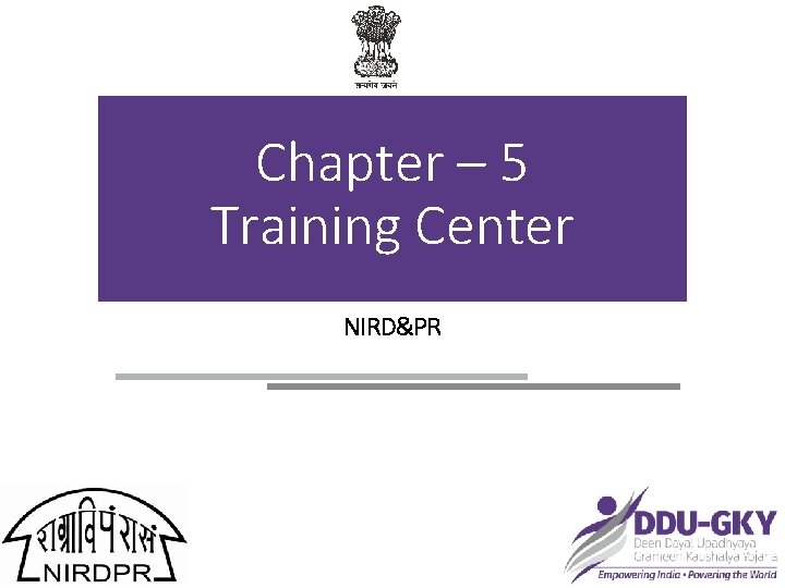 Chapter – 5 Training Center NIRD&PR 