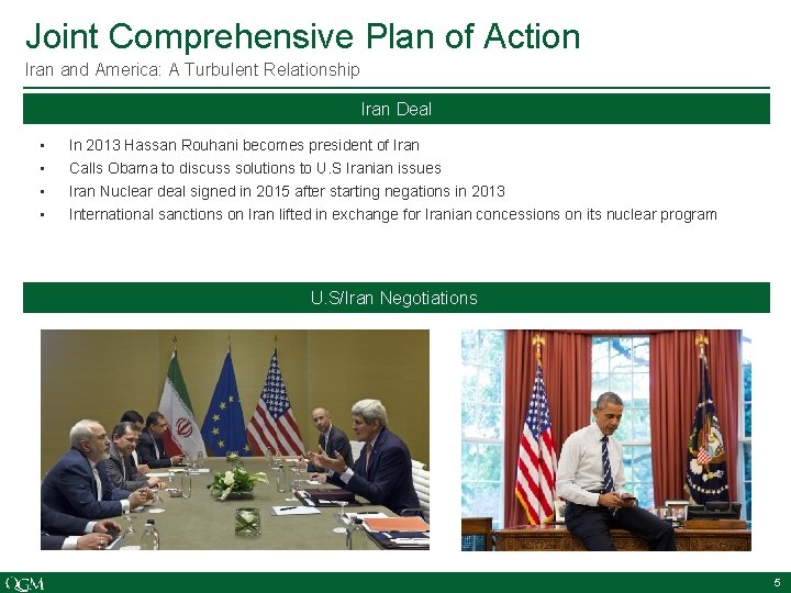 Joint Comprehensive Plan of Action Iran and America: A Turbulent Relationship Iran Deal •