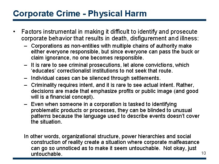 Corporate Crime - Physical Harm • Factors instrumental in making it difficult to identify