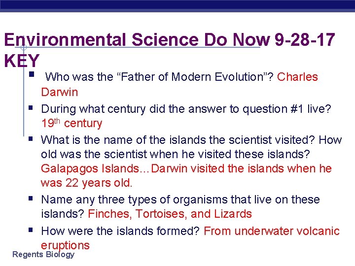 Environmental Science Do Now 9 -28 -17 KEY § Who was the “Father of