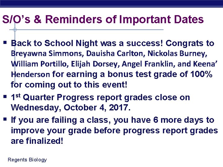 S/O’s & Reminders of Important Dates § Back to School Night was a success!