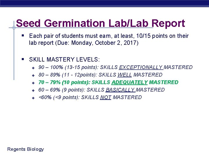 Seed Germination Lab/Lab Report § Each pair of students must earn, at least, 10/15