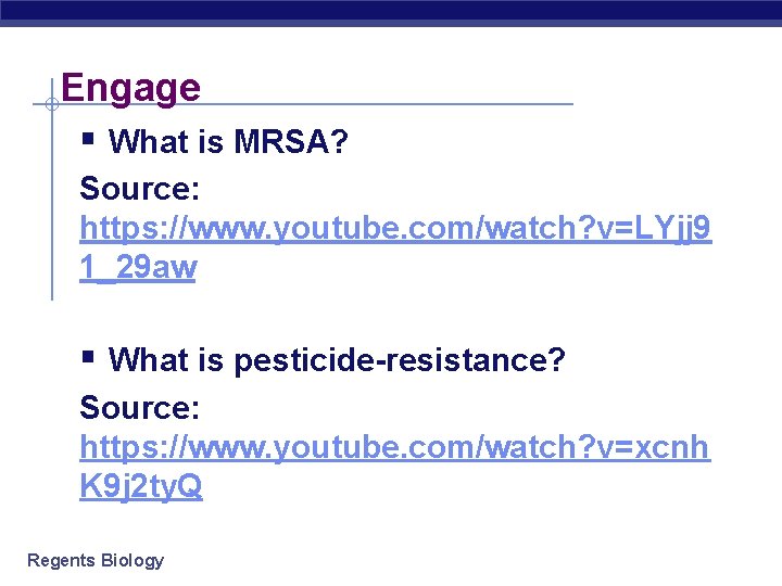 Engage § What is MRSA? Source: https: //www. youtube. com/watch? v=LYjj 9 1_29 aw