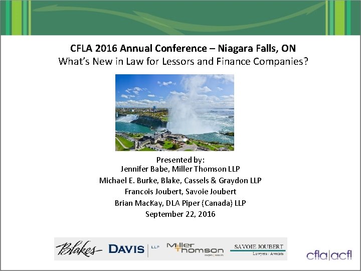 CFLA 2016 Annual Conference – Niagara Falls, ON What’s New in Law for Lessors