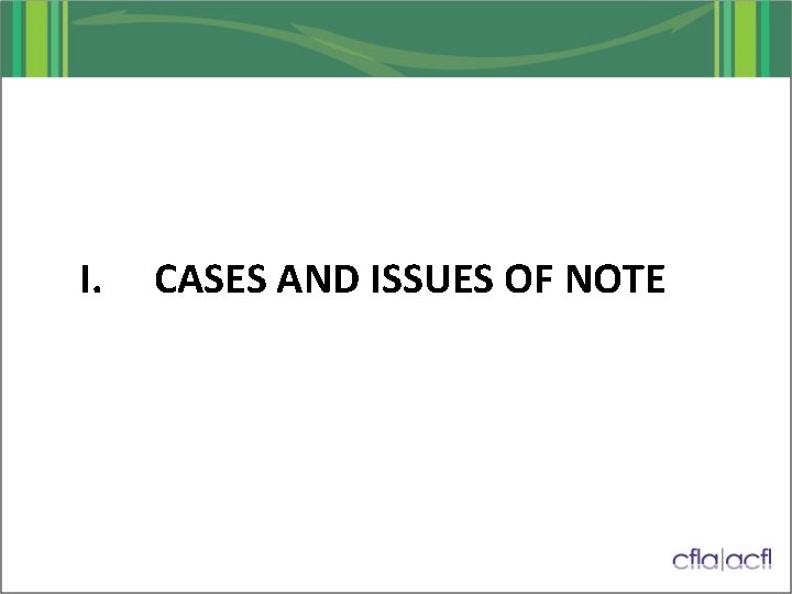 I. CASES AND ISSUES OF NOTE 
