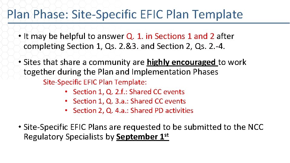 Plan Phase: Site-Specific EFIC Plan Template • It may be helpful to answer Q.