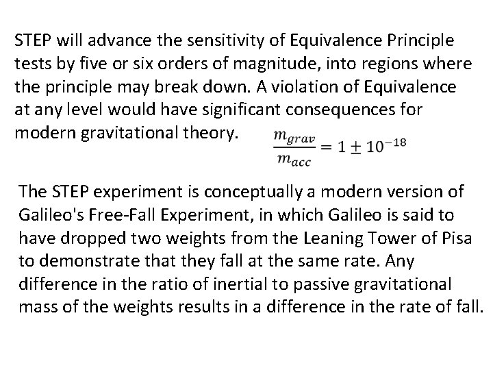 STEP will advance the sensitivity of Equivalence Principle tests by five or six orders