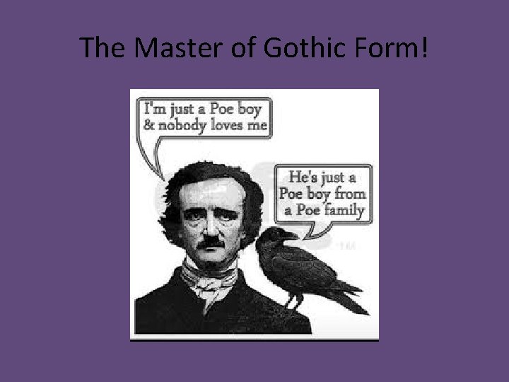 The Master of Gothic Form! 