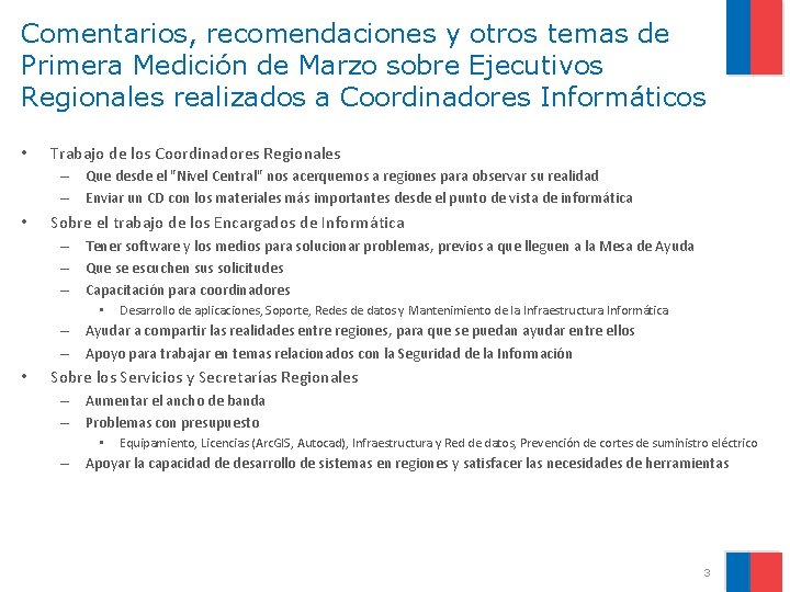 Comentarios, recomendaciones y otros temas de Primera Medición de Marzo sobre Ejecutivos Regionales realizados