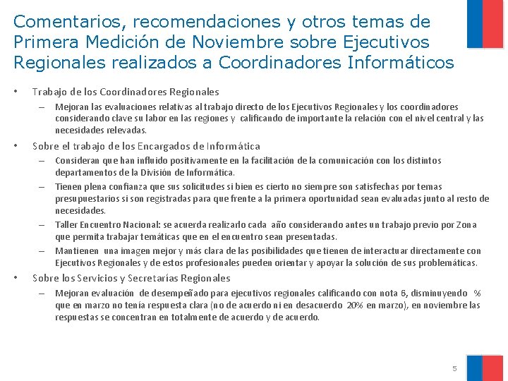 Comentarios, recomendaciones y otros temas de Primera Medición de Noviembre sobre Ejecutivos Regionales realizados