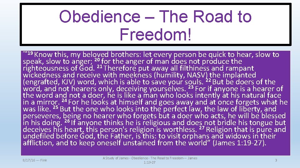 Obedience – The Road to Freedom! ““ 19 Know this, my beloved brothers: let