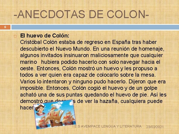 -ANECDOTAS DE COLON 6 El huevo de Colón: Cristóbal Colón estaba de regreso en