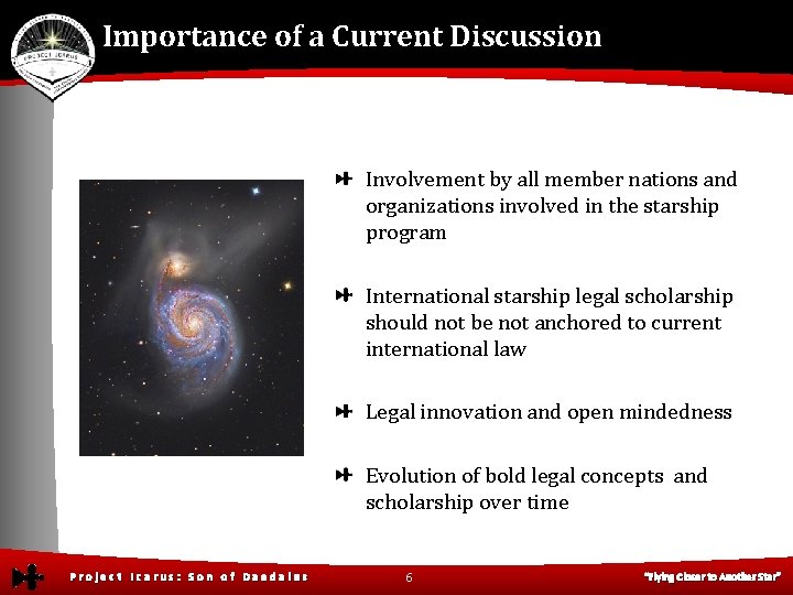 Importance of a Current Discussion Involvement by all member nations and organizations involved in