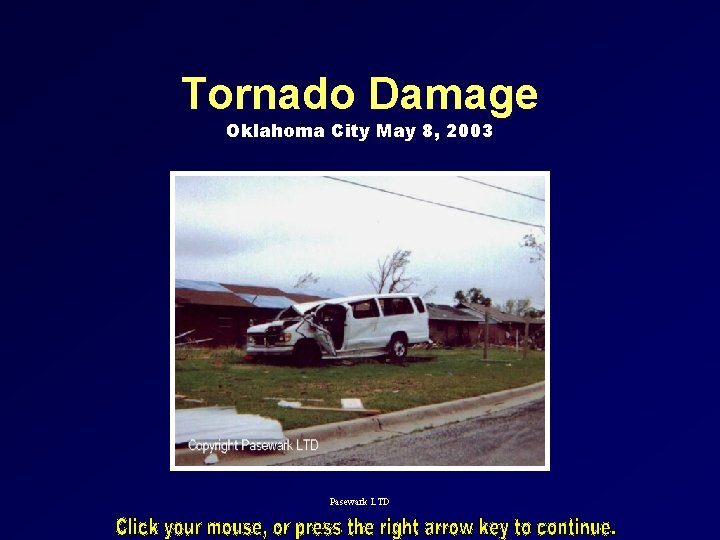 Tornado Damage Oklahoma City May 8, 2003 Pasewark LTD 