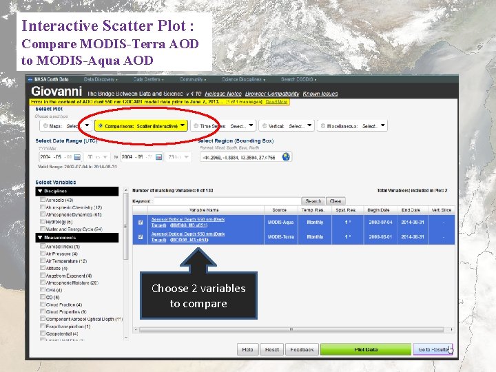 Interactive Scatter Plot : Compare MODIS-Terra AOD to MODIS-Aqua AOD Choose 2 variables to