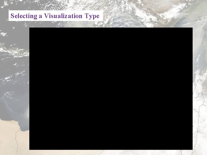 Selecting a Visualization Type 