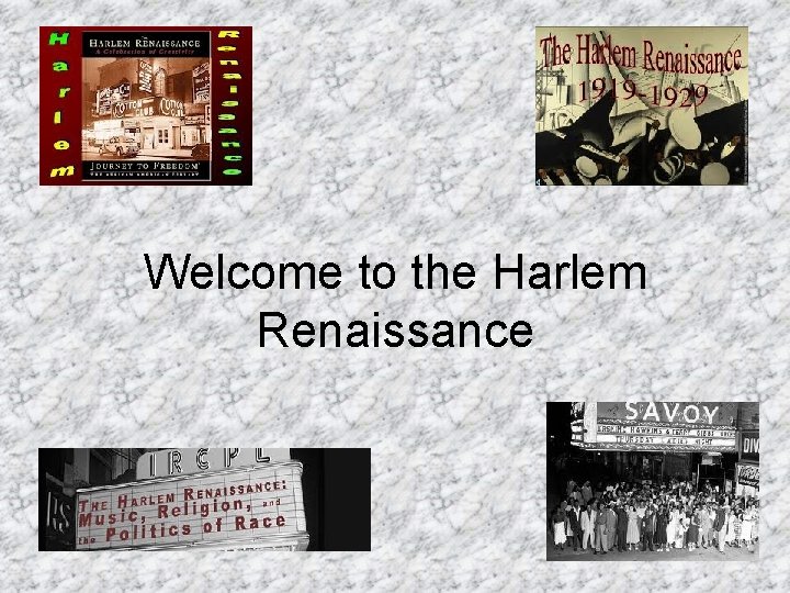 Welcome to the Harlem Renaissance 