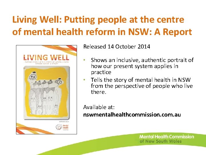 Living Well: Putting people at the centre of mental health reform in NSW: A