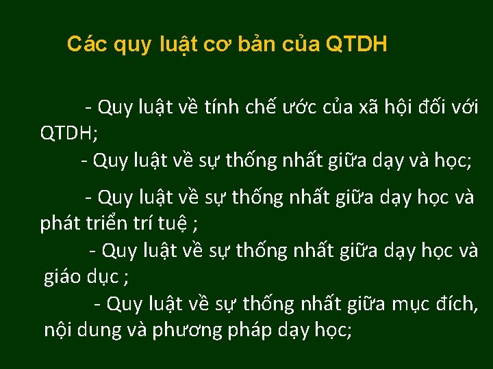 Các quy luật cơ bản của QTDH - Quy luật về tính chế ước