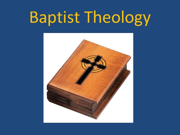Baptist Theology 