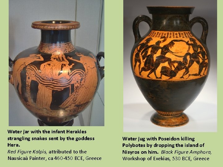 Water jar with the infant Herakles strangling snakes sent by the goddess Hera. Red