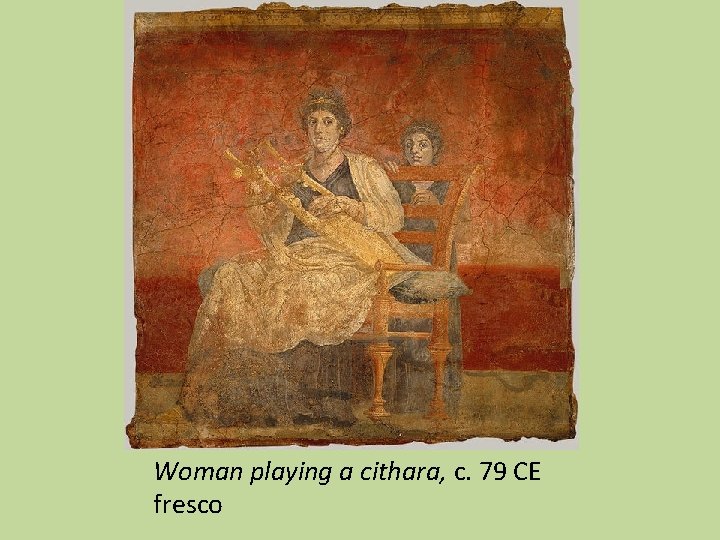 Woman playing a cithara, c. 79 CE fresco 