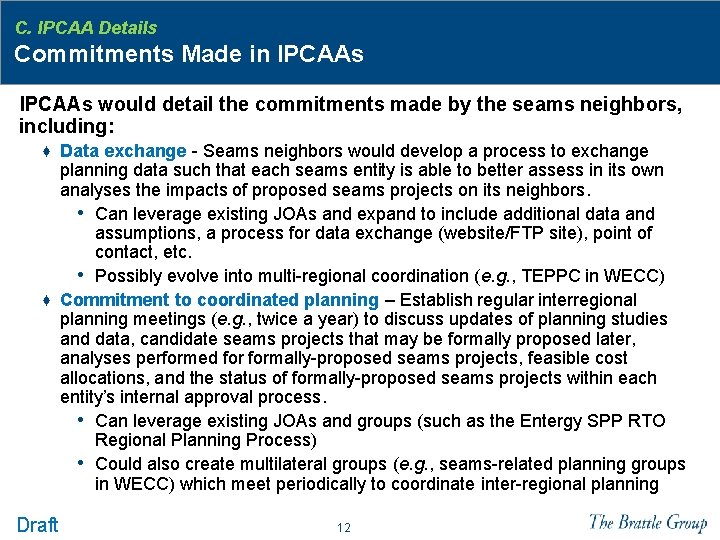 C. IPCAA Details Commitments Made in IPCAAs would detail the commitments made by the