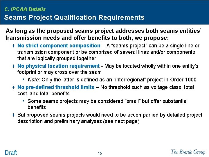 C. IPCAA Details Seams Project Qualification Requirements As long as the proposed seams project