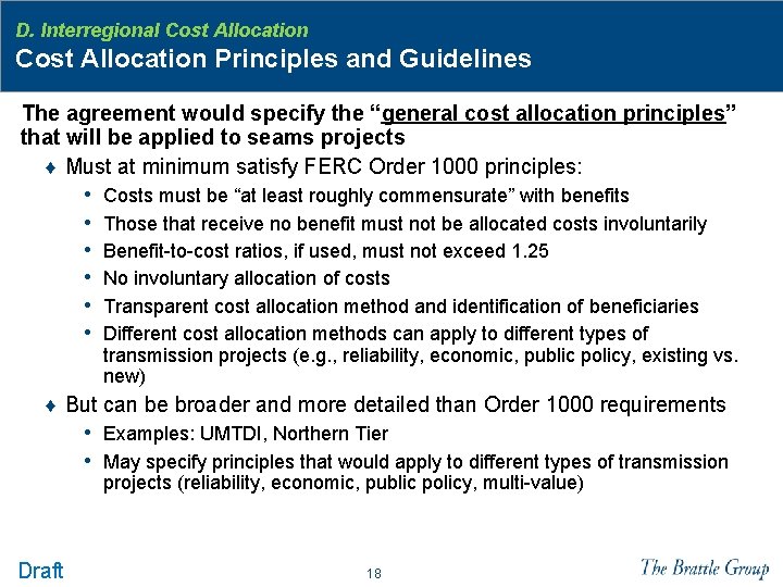 D. Interregional Cost Allocation Principles and Guidelines The agreement would specify the “general cost