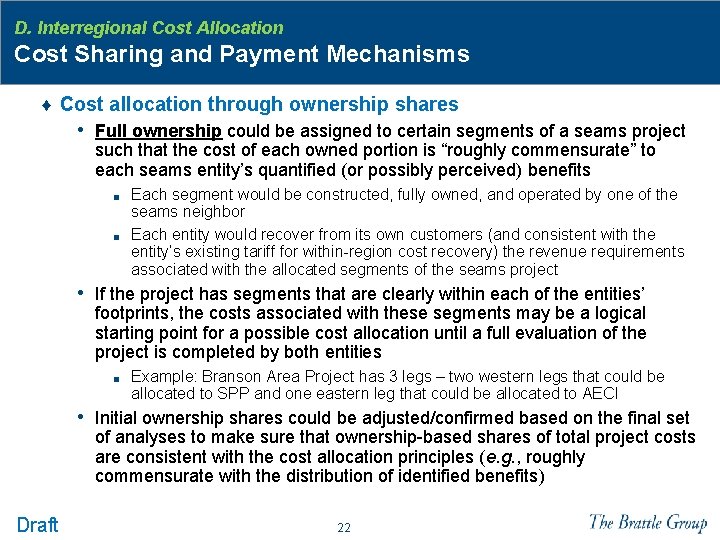 D. Interregional Cost Allocation Cost Sharing and Payment Mechanisms ♦ Cost allocation through ownership