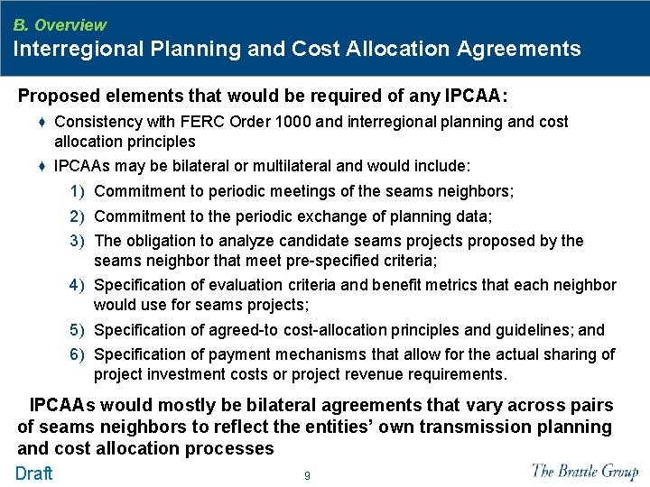 B. Overview Interregional Planning and Cost Allocation Agreements Proposed elements that would be required