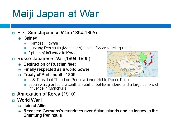 Meiji Japan at War ¨ First Sino-Japanese War (1894 -1895) ¤ Gained: n n