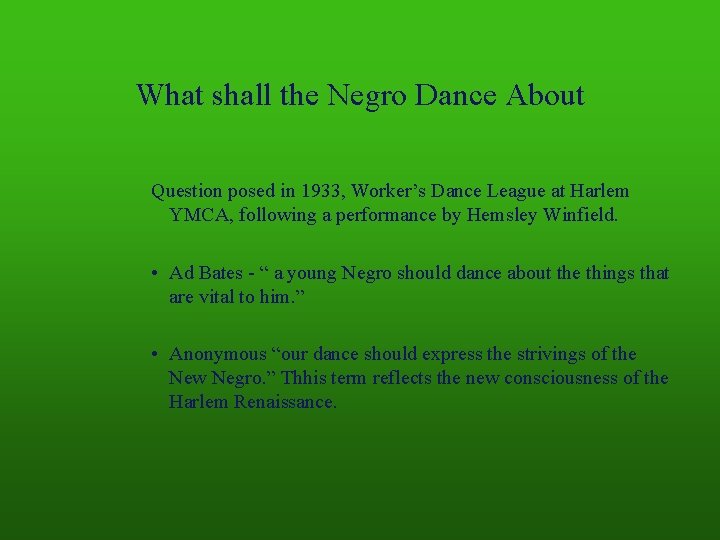 What shall the Negro Dance About Question posed in 1933, Worker’s Dance League at