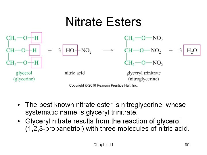 Nitrate Esters • The best known nitrate ester is nitroglycerine, whose systematic name is