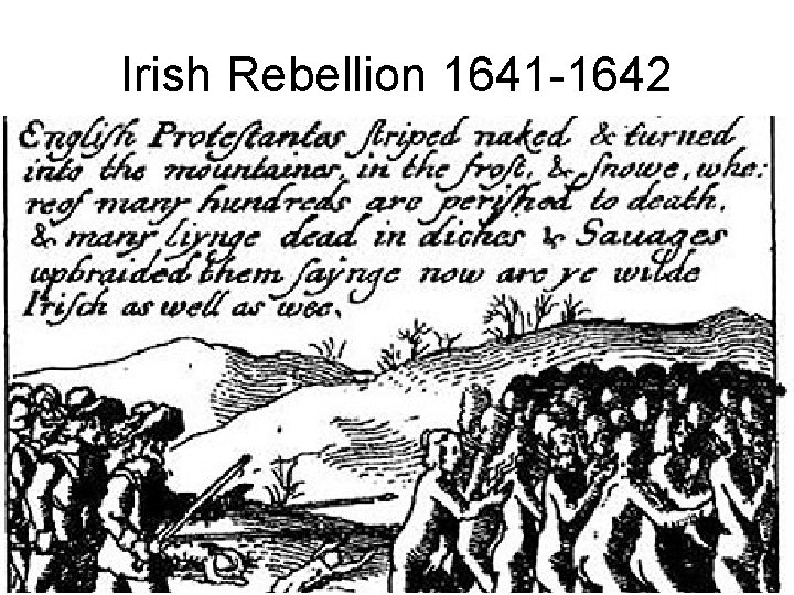 Irish Rebellion 1641 -1642 