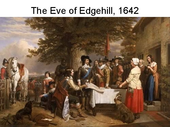 The Eve of Edgehill, 1642 