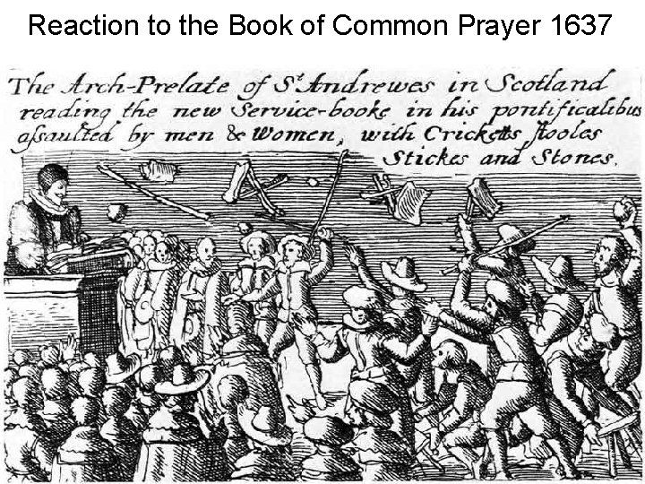 Reaction to the Book of Common Prayer 1637 