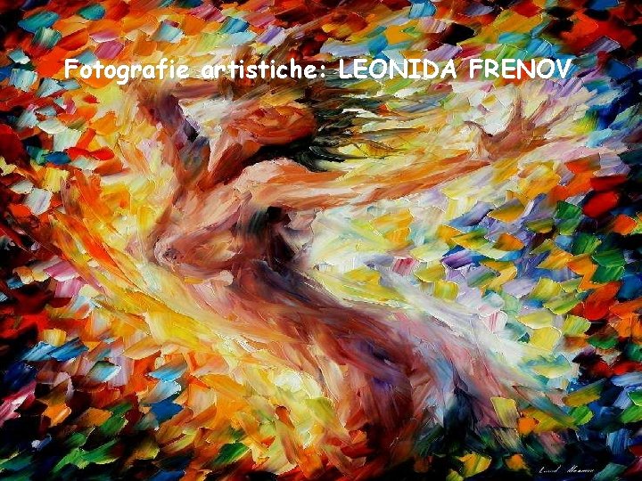 Fotografie artistiche: LEONIDA FRENOV 