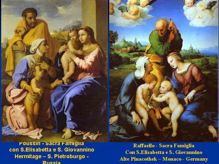 Poussin - Sacra Famiglia con S. Elisabetta e S. Giovannino Hermitage – S. Pietroburgo