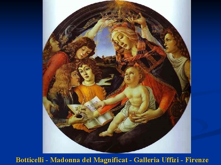 Botticelli - Madonna del Magnificat - Galleria Uffizi - Firenze 